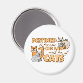 Toekomstige Crazy Cat Lady Funny Gezegde Design Magneet (Voorkant / Achterkant)