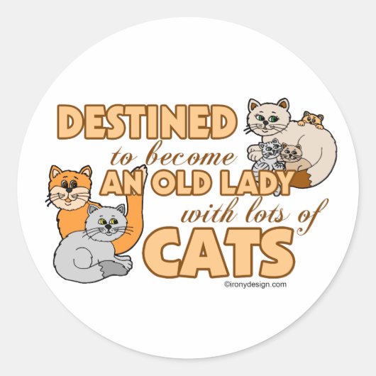Toekomstige Crazy Cat Lady Funny Gezegde Design Ronde Sticker (Voorkant)