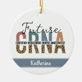 Toekomstige CRNA-gecertificeerde verpleegkundige a Keramisch Ornament (Voorkant)