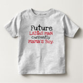 Toekomstige dames man Momenteel Mama's Boy Kinder Shirts (Voorkant)