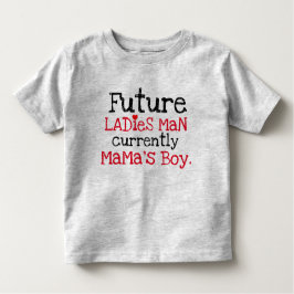 Toekomstige dames man Momenteel Mama's Boy Kinder Shirts