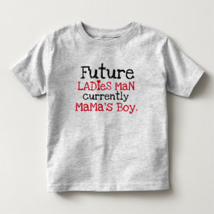 Toekomstige dames man Momenteel Mama's Boy Kinder Shirts