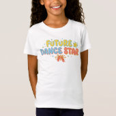 Toekomstige Dansster  T-shirt (Voorkant)