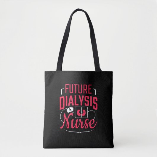 Toekomstige Dialyse Verpleegkundige Nefrologie Ver Tote Bag (Voorkant)