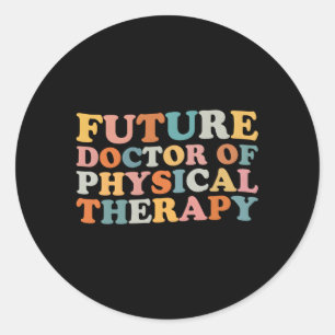 Toekomstige DPT toekomstige Doctor of Physical The Ronde Sticker