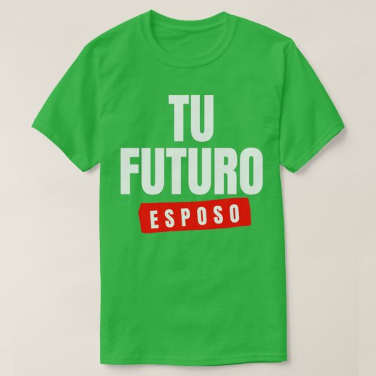 Toekomstige echtgenoot 10 t-shirt (Design voorkant)