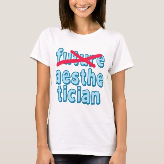 Toekomstige estheticus niet meer t-shirt (Voorkant)