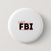 Toekomstige FBI Ronde Button 5,7 Cm (Voorkant)