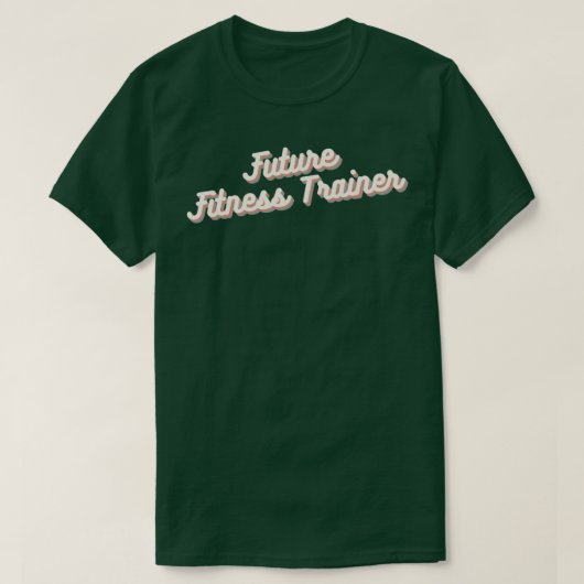 Toekomstige fitnesstrainer t-shirt (Design voorkant)