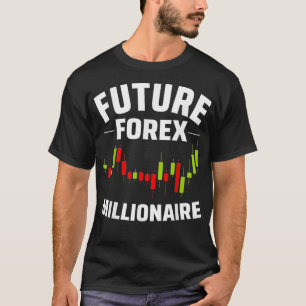 Toekomstige Forex Millionaire Day Trader Stock For T-shirt