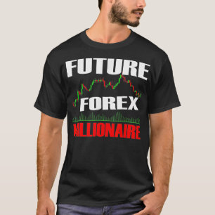 Toekomstige Forex Millionaire Day Trader Stock For T-shirt