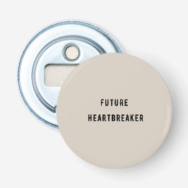 Toekomstige hartbreker button flesopener