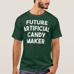 Toekomstige Kunstmatige Snoep Maker753 T-shirt