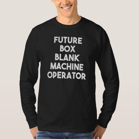 Toekomstige lege machine-operator t-shirt (Voorkant)