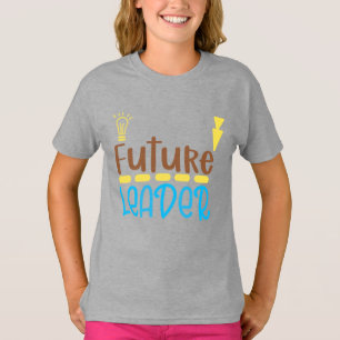 Toekomstige leider t-shirt