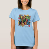 Toekomstige leider voeden t-shirt (Voorkant)