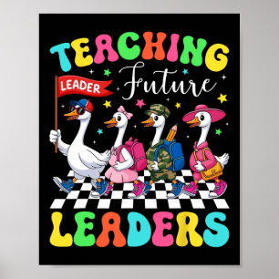 Toekomstige Leiders Leren Domme Gans Leraar Rug T Poster