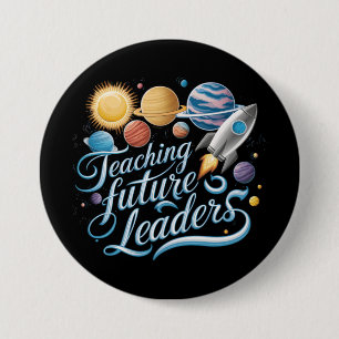Toekomstige Leiders Leren Ruimte Planeet Docent Ronde Button 7,6 Cm
