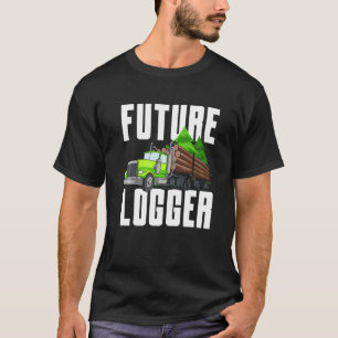 Toekomstige Logger Zagerij Houthakken Houthakker T-shirt