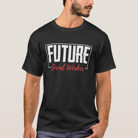 Toekomstige maatschappelijk werker t-shirt (Voorkant)