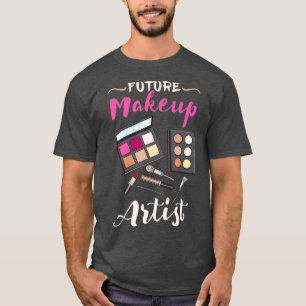 Toekomstige Makeup artistieke geschenk voor arties T-shirt