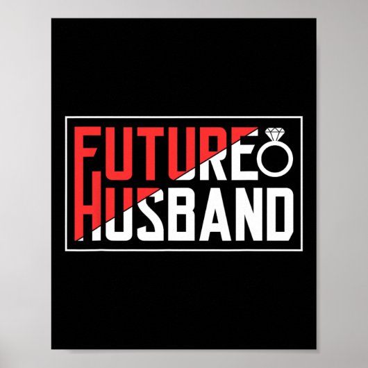 Toekomstige Man Bachelor Bruiloftsbruidegom Gezegd Poster (Voorkant)