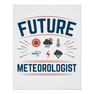 Toekomstige meteoroloog perfect poster