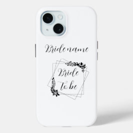 "Toekomstige mevrouw [Aanpasbare naam]" Bruid-to-b iPhone 15 Case