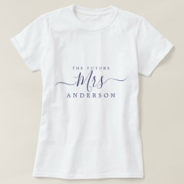 Toekomstige mevrouw Chic Script Aangepaste naam Br T-shirt