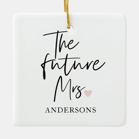 Toekomstige mevrouw en Jouw naam | Modern Beauty G Keramisch Ornament (Voorkant)