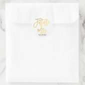 Toekomstige Mevrouw Faux Goud Folie Modern Script  Ronde Sticker (Tas)