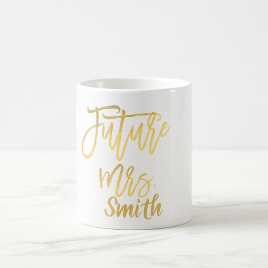 TOEKOMSTIGE MEVROUW Gold Modern Script Naam Persoo Koffiemok (Center)