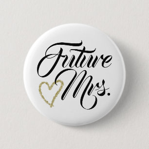 Toekomstige mevrouw Party Pin Ronde Button 5,7 Cm