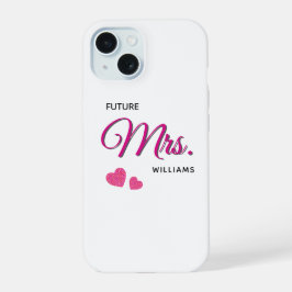 Toekomstige mevrouw Persoonlijk huwelijksontwerp  iPhone 15 Case