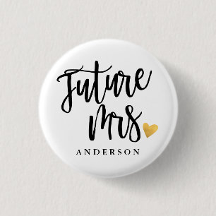 Toekomstige mevrouw. Persoonlijke kalligrafie Ronde Button 3,2 Cm