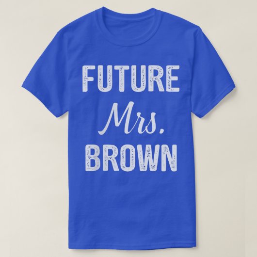 Toekomstige mevrouw t-shirt (Design voorkant)