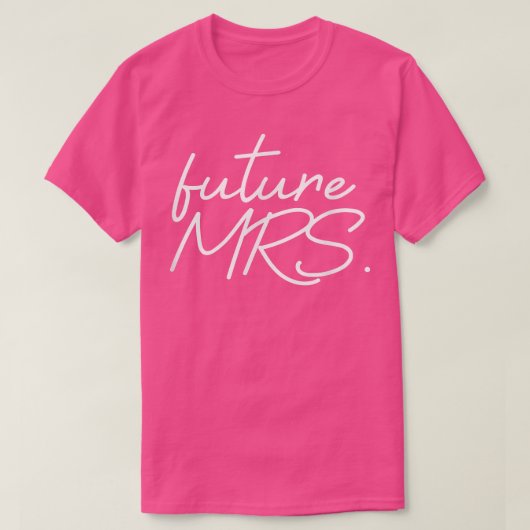 Toekomstige mevrouw t-shirt (Design voorkant)