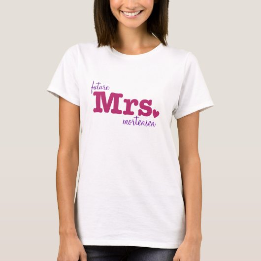 Toekomstige mevrouw  T-Shirt (Voorkant)