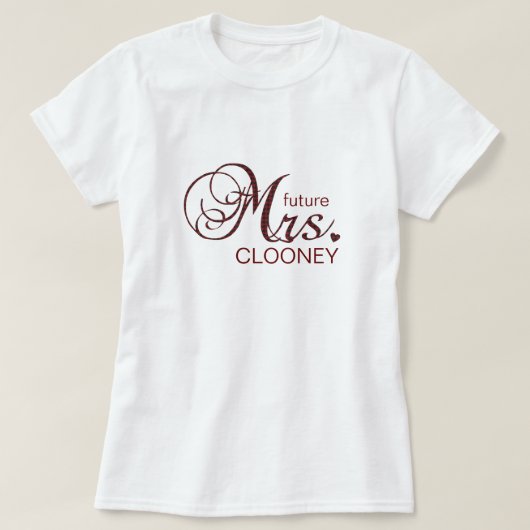 Toekomstige mevrouw  T-Shirt (Design voorkant)