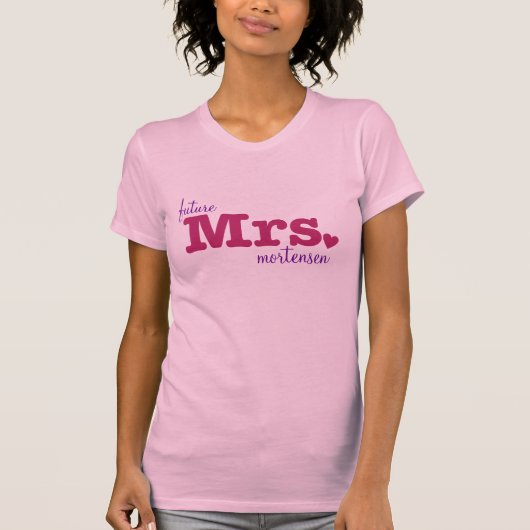 Toekomstige mevrouw T-Shirt (Voorkant)