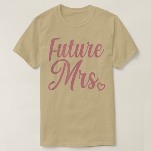 Toekomstige mevrouw t-shirt (Design voorkant)