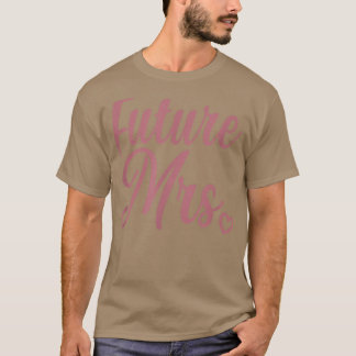 Toekomstige mevrouw t-shirt