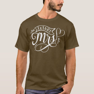 Toekomstige mevrouw t-shirt