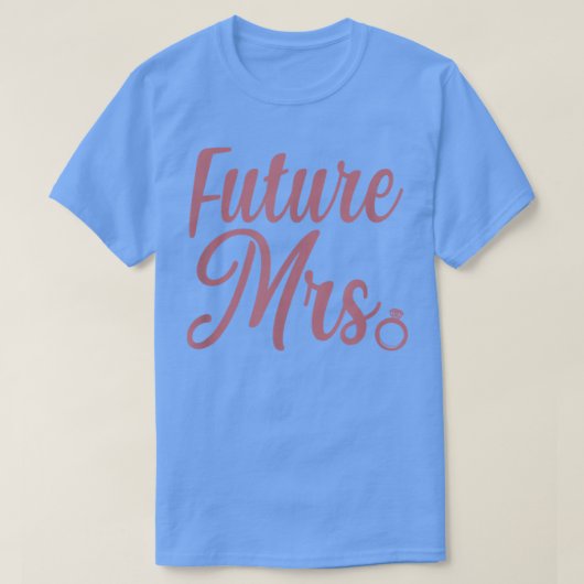 Toekomstige mevrouw t-shirt (Design voorkant)