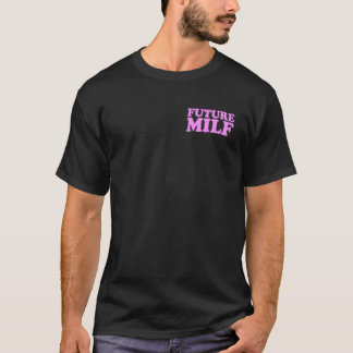 TOEKOMSTIGE MILF SEXY HETE VROUW MOEDER BRUID VRIE T-SHIRT