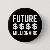 Toekomstige Millionaire Ronde Button 5,7 Cm (Voorkant)