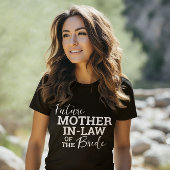 Toekomstige moeder in de wet van bruid BV bruiloft T-shirt