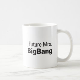 Toekomstige Mok van mevrouw BigBang