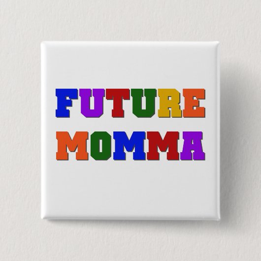 Toekomstige Momma Tshirts en geschenken Vierkante Button 5,1 Cm (Voorkant)