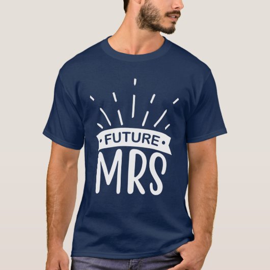 Toekomstige Mrs Bruiloft Feest En Meidenavond T-shirt (Voorkant)